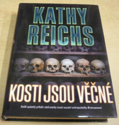 Kathy Reichs - Kosti jsou věčné (2014)