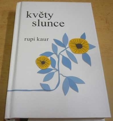 Rupi Kaur - Květy slunce (2019)