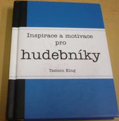 Tamsin King - Inspirace a motivace pro hudebníky (2018)