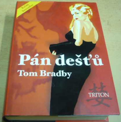 Tom Bradby - Pán dešťů (2004)