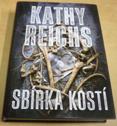 Kathy Reichs - Sbírka kostí (2018)