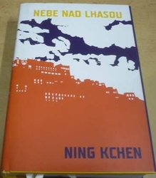 Ning Kchen - Nebe nad Lhasou (2019)