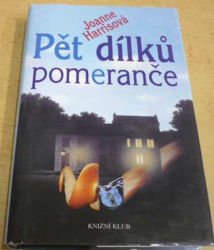 Joanne Harrisová - Pět dílků pomeranče (2002)