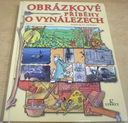 Bohuslav Žárský - Obrázkové příběhy o vynálezech (2003)