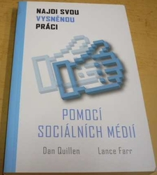 Dan Quillen - Najdi svou vysněnou práci pomocí sociálních médií (2017)