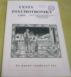 Cesty psychotroniky 2/2010 Ročník - XI Číslo - 38 (2010)