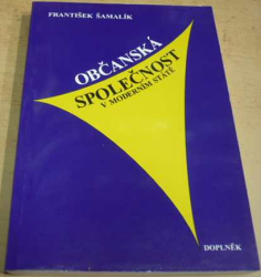 František Šamalík - Občanská společnost v moderním státě (1995)