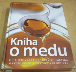 Tatiana Čermáková - Kniha o medu (2010)