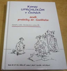 Konec uprchlíkům v Čechách aneb praktiky dr.Goebbelse (2010)