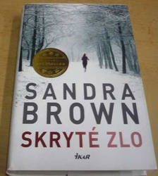 Sandra Brown - Skryté zlo (2016)