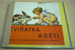 M. Fischerová-Kvěchová, L. Mašínová - Zvířátka a děti (leporelo)