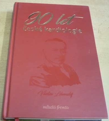 Václav Libenský - 90 let české kardiologie (2019)