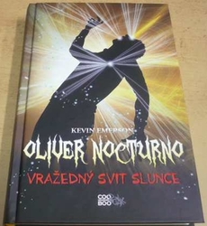 Kevin Emerson - Oliver Nocturno. Vražedný svit slunce (2011)
