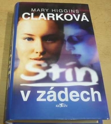 Mary Higgins Clarková - Stín v zádech (2003)