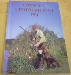 Lovecky upotřebitelní psi (1999)