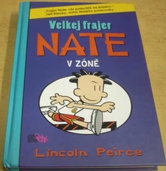 Lincoln Peirce - Velkej frajer Nate v zóně (2014)