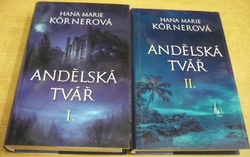 Hana Marie Körnerová - Andělská tvář I. a II. díl. (2019)