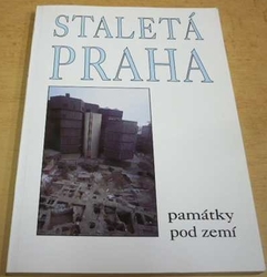 Staletá Praha XXII - Památky pod zemí (1992)