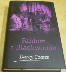 Darcy Coates - Fantom z Blackwoodu (2021)