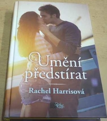 Rachel Harris - Umění předstírat (2015)