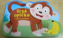 Drzá opička. Legrace v pralese (2018) leporelo