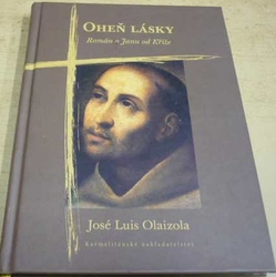 José Luis Olaizola - Oheň lásky (2015)