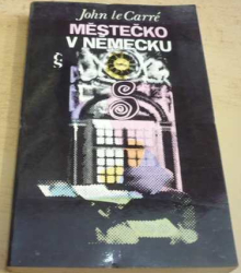 John le Carré - Městečko v Německu (1974)