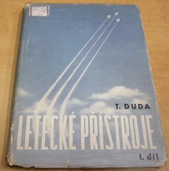 Theodor Duda - Letecké přístroje I. díl (1956)