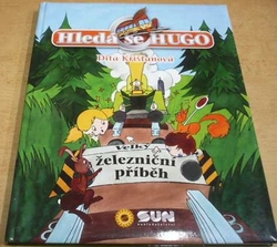 Dita Křišťanová - Hledá se Hugo - Velký železniční příběh (2016)