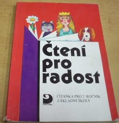 Jaroslav Toman - Čtení pro radost. Čítanka pro 2. ročník základní školy (1994)