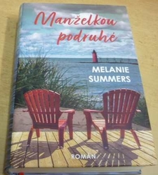 Melanie Summers - Manželkou podruhé (2022)