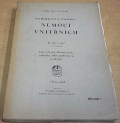 Josef Pelnář - Pathologie a therapie nemocí vnitřních II. díl, 1. část (1946)