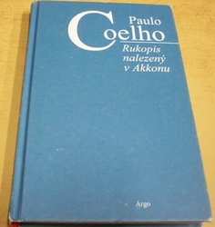 Paulo Coelho - Rukopis nalezený v Akkonu (2013)