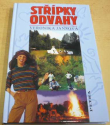 Veronika Jansová - Střípky odvahy (2006)