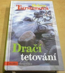 Helene Turstenová - Dračí tetování (2008)