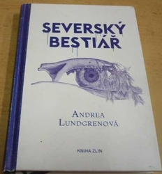 Andrea Lundgren - Severský bestiář (2019)