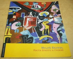 Miloš Reindl - Pocta životu a tvorbě (2004) 