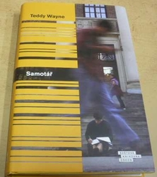 Teddy Wayne - Samotář (2018)