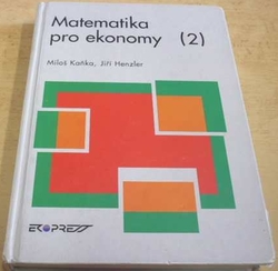 Miloš Kaňka - Matematika pro ekonomy 2 (1997) 