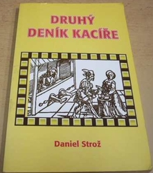 Daniel Strož - Druhý deník kacíře (2000)