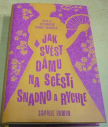 Sophie Irwin - Jak svést dámu na scestí snadno a rychle (2024)