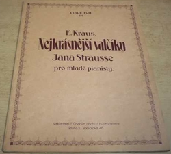 E. Kraus - Nejkrásnější valčíky Jana Strausse pro mladé pianisty (1932) noty