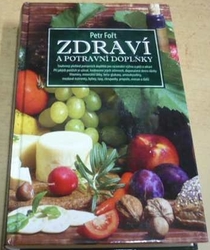Petr Fořt - Zdraví a potravní doplňky (2011)