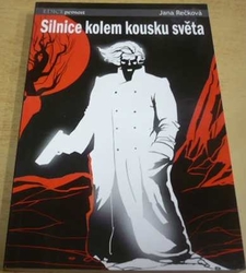 Jana Rečková - Silnice kolem kousku světa (2006)