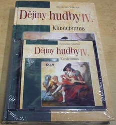 Ingeborg Šišková - Dějiny hudby IV. – Klasicismus (2005) + CD