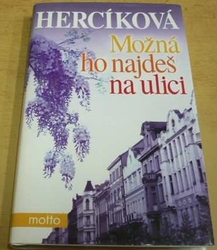Iva Hercíková - Možná ho najdeš na ulici (2006)