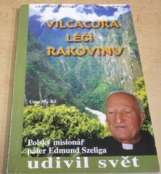 Grzegorz Rybiński - Vilcacora léčí rakovinu (2000)