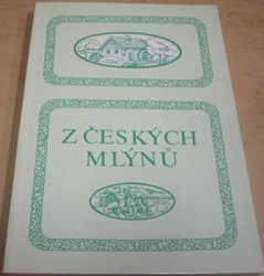 Karel Tůma - Z českých mlýnů (1991)