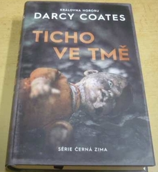 Darcy Coates - Ticho ve tmě (2023)
