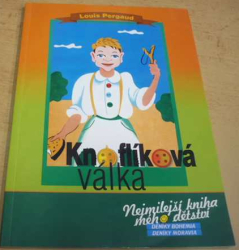 Louis Pergaud - Knoflíková válka (2005)   